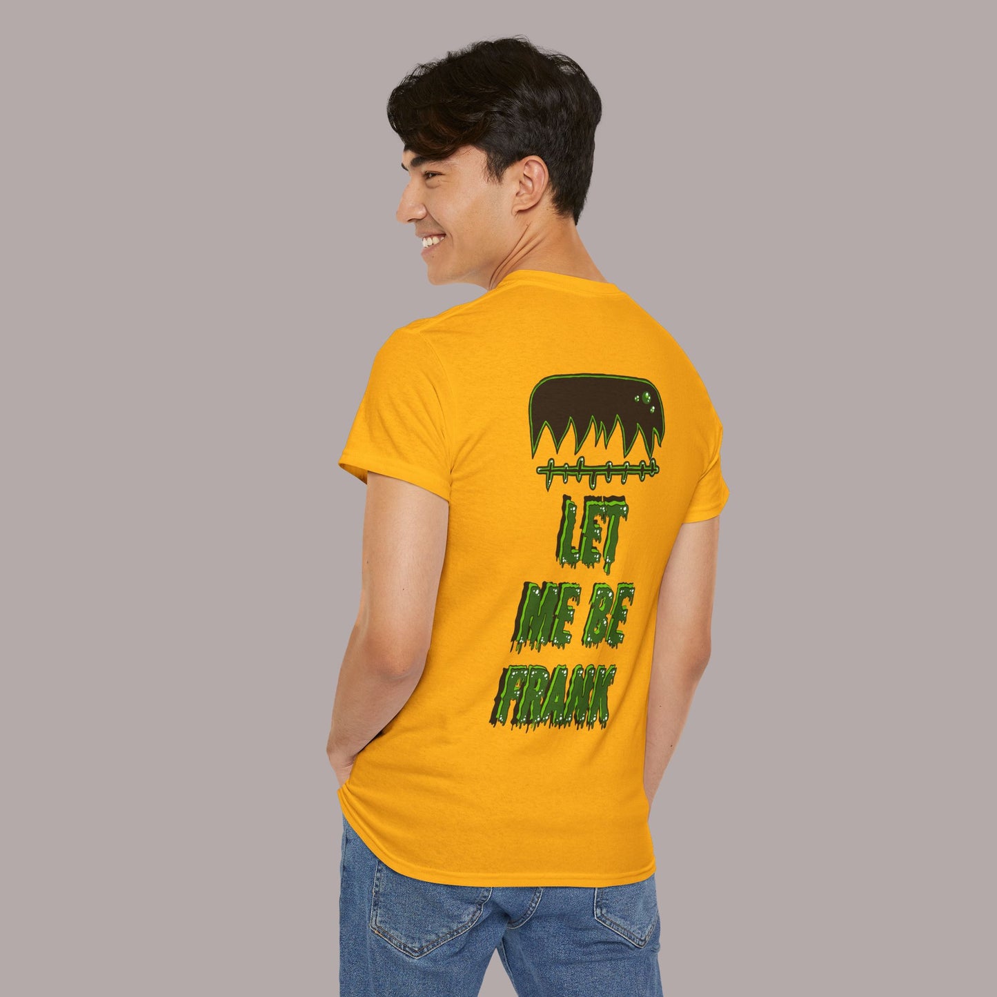 "Let Me Be Frank" Unisex Tee
