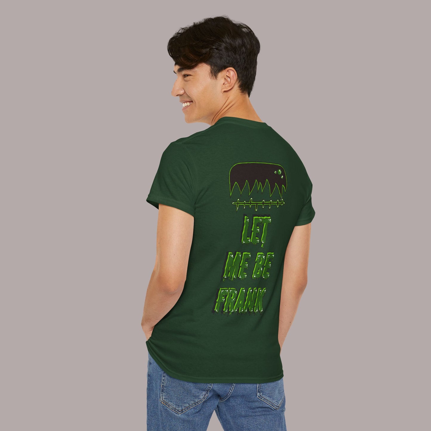 "Let Me Be Frank" Unisex Tee