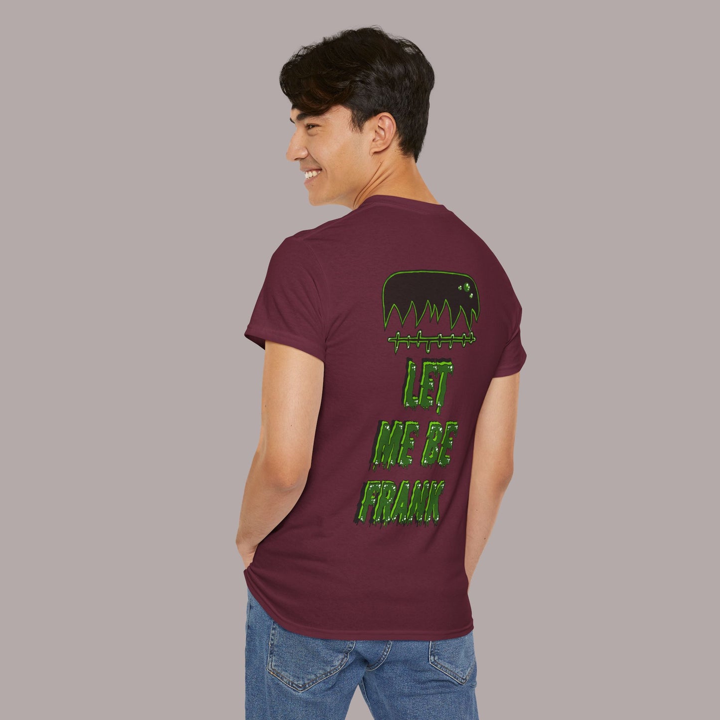 "Let Me Be Frank" Unisex Tee