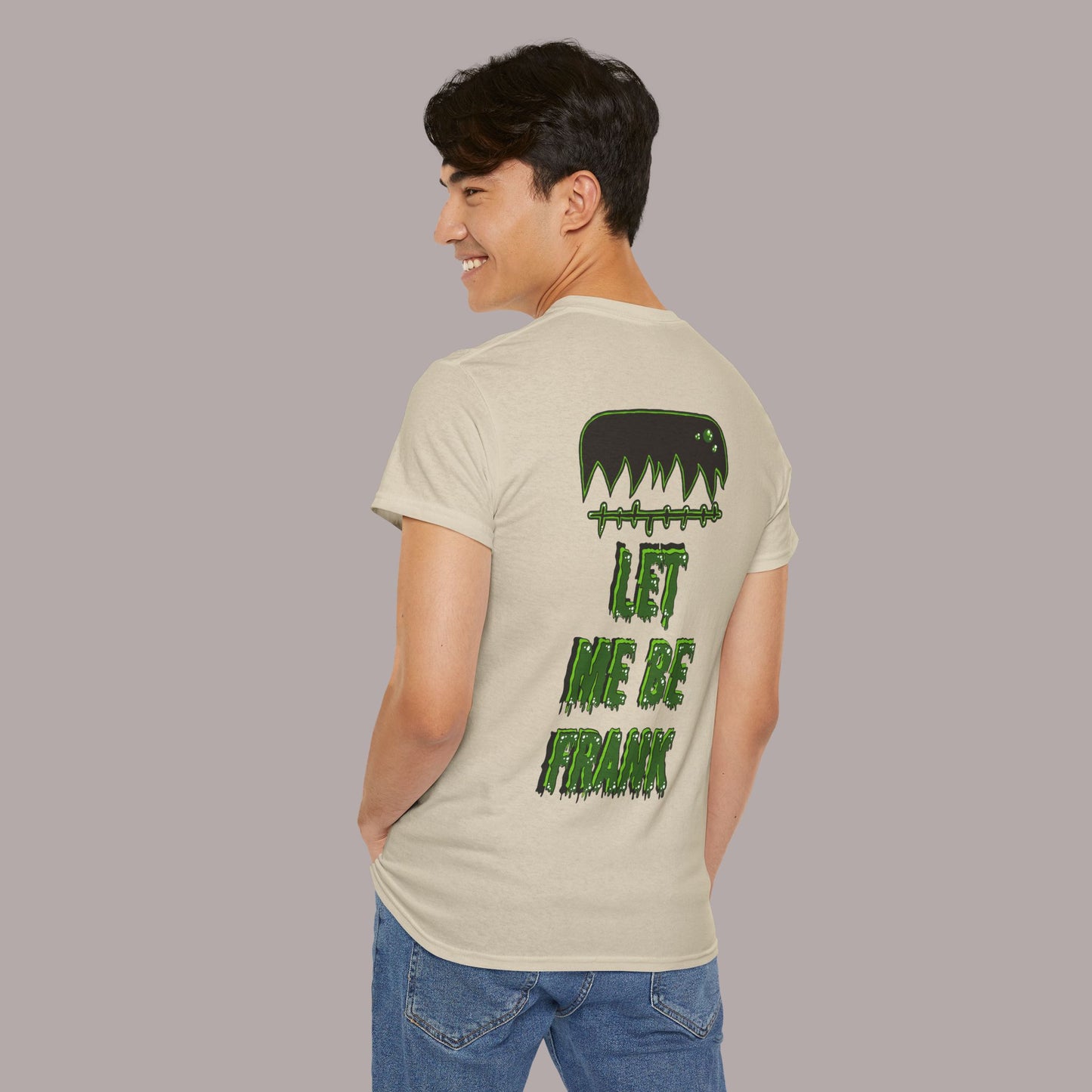 "Let Me Be Frank" Unisex Tee