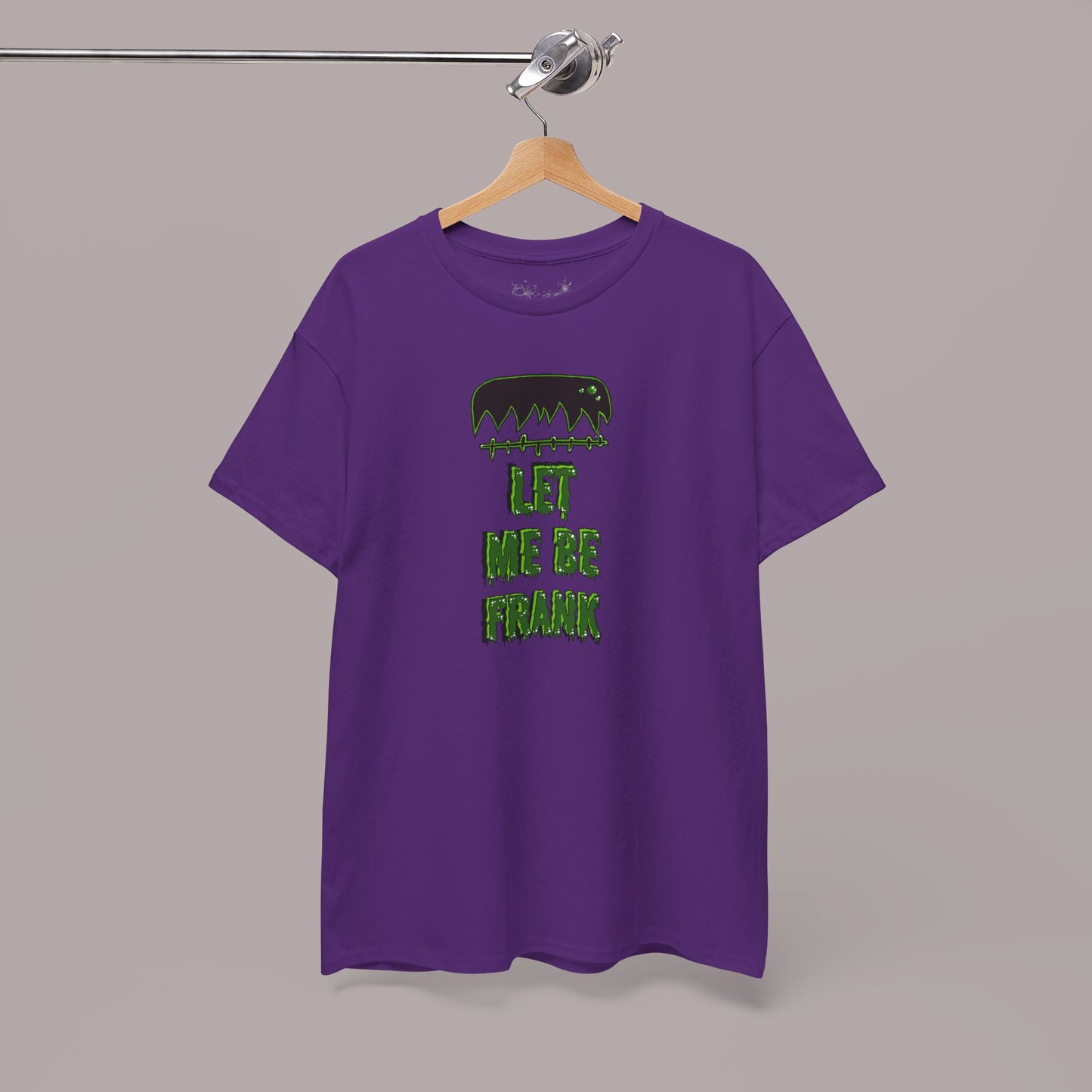 "Let Me Be Frank" Unisex Tee
