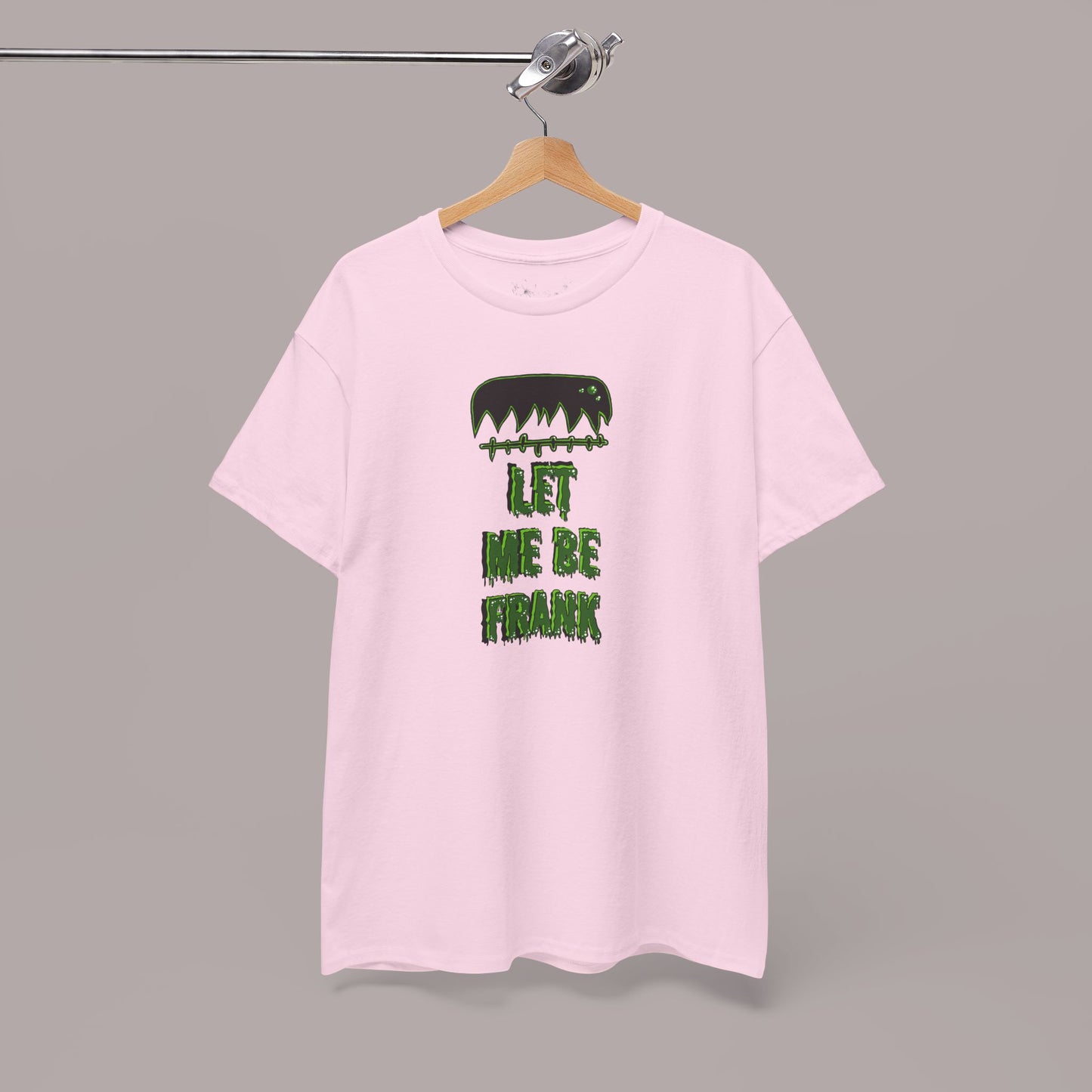 "Let Me Be Frank" Unisex Tee