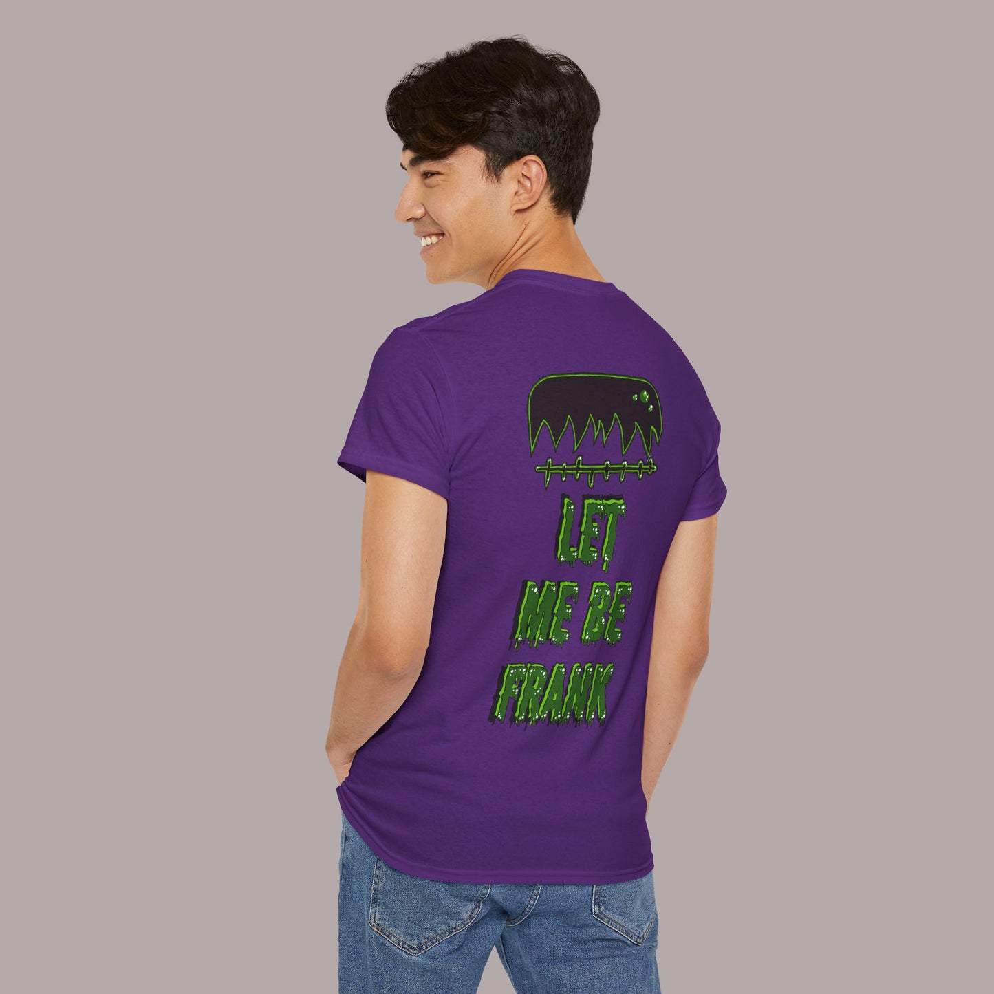 "Let Me Be Frank" Unisex Tee