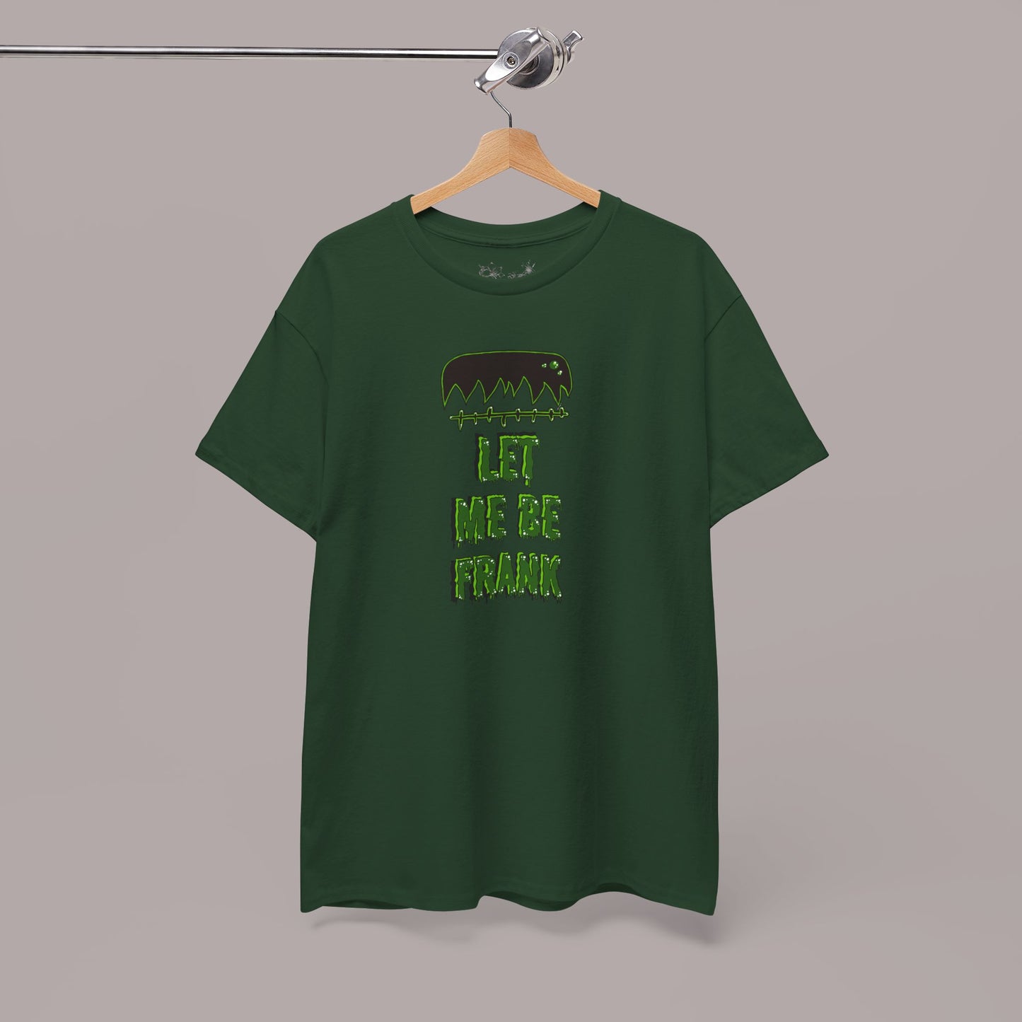 "Let Me Be Frank" Unisex Tee