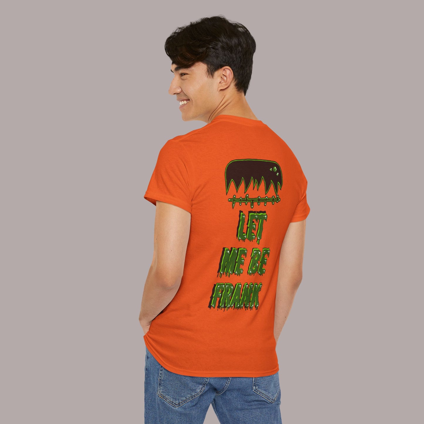 "Let Me Be Frank" Unisex Tee