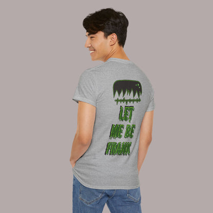 "Let Me Be Frank" Unisex Tee