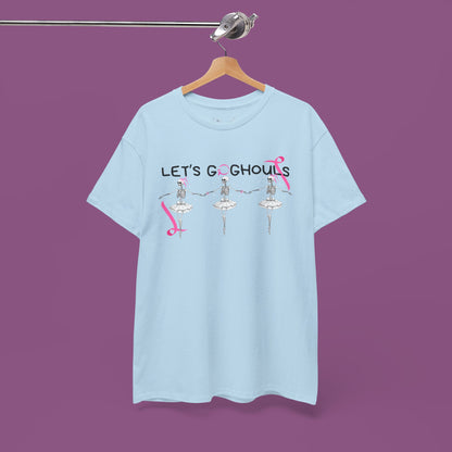 "Let's Go Ghouls" Unisex Tee