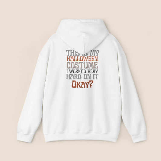 "This is My Halloween Costume" Unisex Hoodie