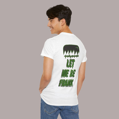 "Let Me Be Frank" Unisex Tee