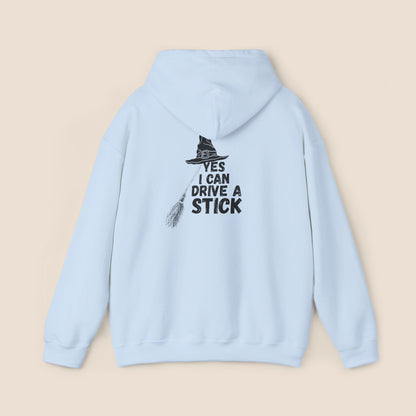 "Yes I Can Drive A Stick" Unisex Hoodie
